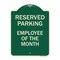 Signmission Reserved Parking Employee of Month Heavy-Gauge Aluminum Architectural Sign, 24" x 18", G-1824-23149 A-DES-G-1824-23149 - alternate 1